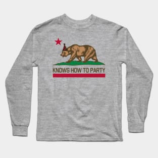 California Knows How To Party Long Sleeve T-Shirt